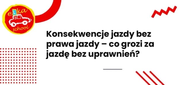 Kara za brak prawa jazdy w Polsce – wysokie mandaty i poważne konsekwencje Kara za brak prawa jazdy w Polsce – wysokie mandaty i poważne konsekwencje